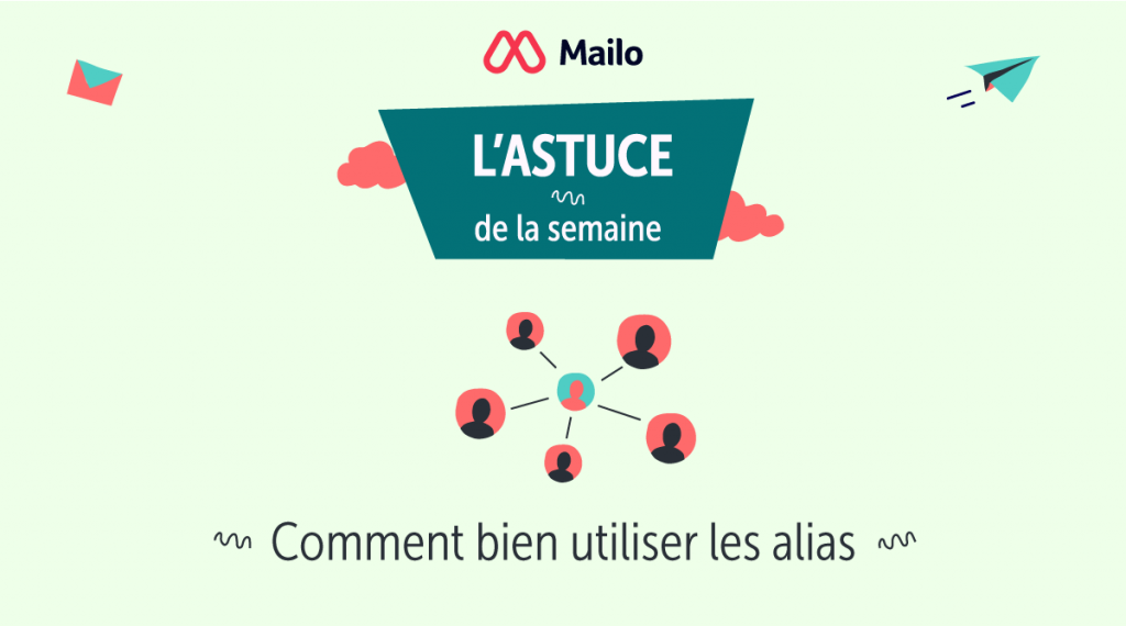 Comment Bien Utiliser Les Alias Le Blog Mailo