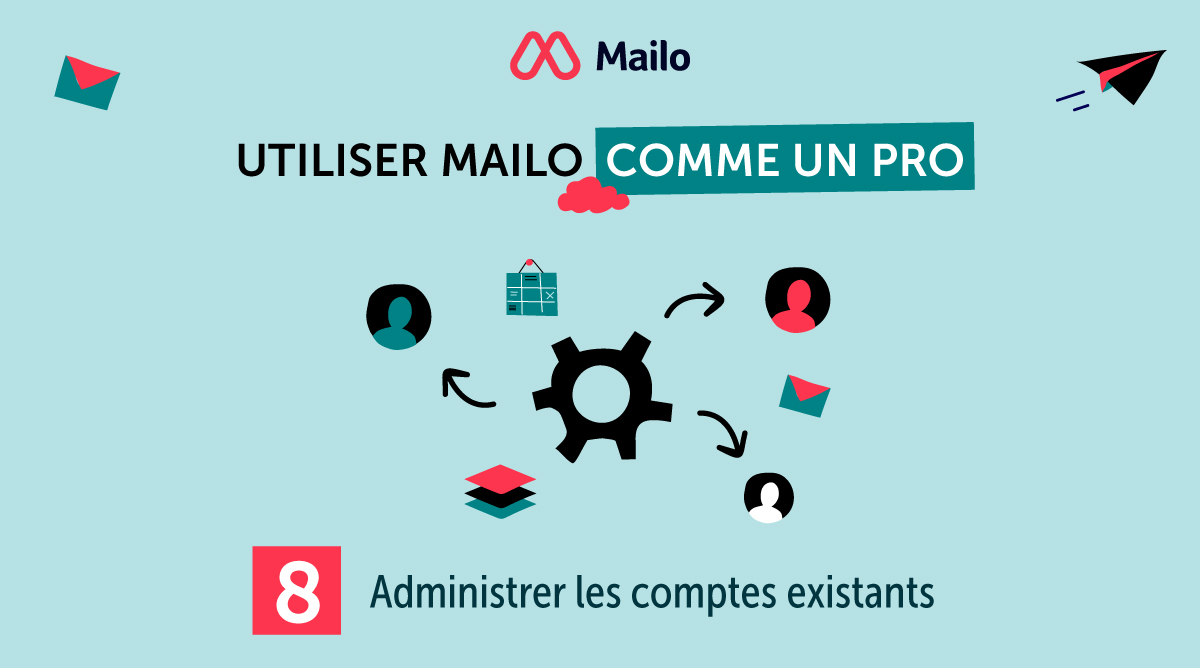 administrer les comptes existants
