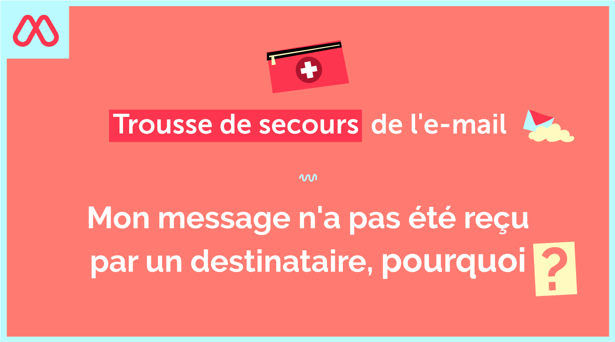 Mon message n'a pas été reçu